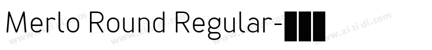 Merlo Round Regular字体转换